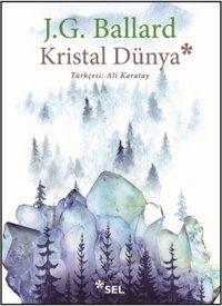 Kristal Dünya James G. Ballard Sel Yayıncılık