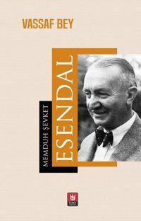 Vassaf Bey Memduh Şevket Esendal Türk Edebiyatı Vakfı Yayınları