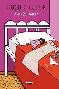 Küçük Eller Andres Barba Notos