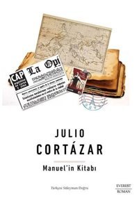 Manuel'in Kitabı Julio Cortazar Everest Yayınları