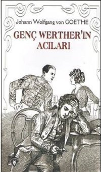 Genç Werther'in Acıları Johann Wolfgang Von Goethe Dorlion Yayınevi