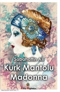 Kürk Mantolu Madonna Sabahattin Ali Kitap Müptelası Yayınları