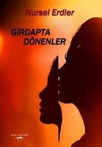 Girdapta Dönenler Nursel Erdier Sokak Kitapları Yayınları
