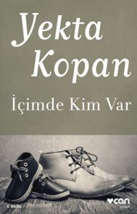İçimde Kim Var Yekta Kopan Can Yayınları