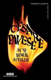 Ay ve Şenlik Ateşleri Cesare Pavese Yapı Kredi Yayınları