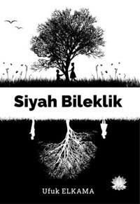 Siyah Bileklik Ufuk Elkama Nilüfer Yayınları