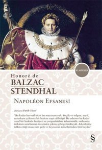 Napoleon Efsanesi Honore de Balzac, Henri Beyle Stendhal Everest Yayınları
