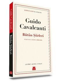 Guido Cavalcanti - Bütün Şiirleri - Kırmızı Kedi Klasikler Guido Cavalcanti Kırmızı Kedi
