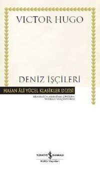 Deniz İşçileri-Hasan Ali Yücel Klasikler Victor Hugo İş Bankası Kültür Yayınları