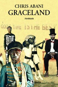 GraceLand Chris Abani Metis Yayınları