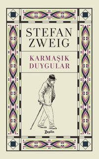 Karmaşık Duygular Stefan Zweig Zeplin Kitap