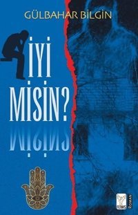 İyi misin? Gülbahar Bilgin Feniks Kitap