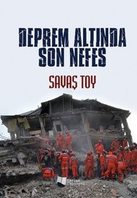 Deprem Altında Son Nefes Savaş Toy Karina Yayınevi