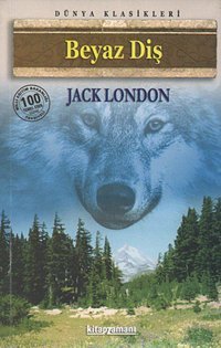 Beyaz Diş Jack London Anonim Yayınları