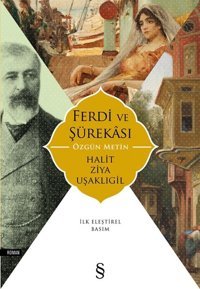 Ferdi ve Şürekası-Özgün Metin Halid Ziya Uşaklıgil Everest Yayınları