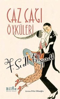 Caz Çağı Öyküleri F. Scott Fitzgerald Bilge Kültür Sanat