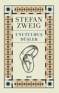 Unutulmuş Düşler Stefan Zweig Zeplin Kitap
