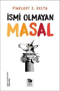 İsmi Olmayan Masal Pinelopi S. Delta İmge Kitabevi