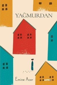 Yağmurdan Emine Acar Loras Kitap