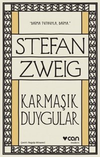Karmaşık Duygular Stefan Zweig Can Yayınları