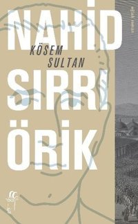 Kösem Sultan Nahid Sırrı Örik Oğlak Yayıncılık