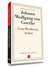 Genç Wertherin Acıları - Kırmızı Kedi Klasikler Johann Wolfgang Von Goethe Kırmızı Kedi