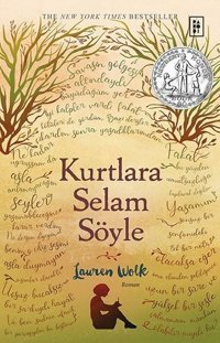 Kurtlara Selam Söyle Lauren Wolk Parodi Yayınları