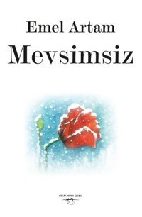 Mevsimsiz Emel Artam Sokak Kitapları Yayınları