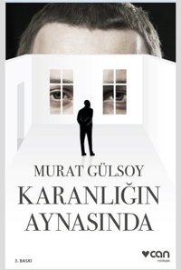 Karanlığın Aynasında Murat Gülsoy Can Yayınları