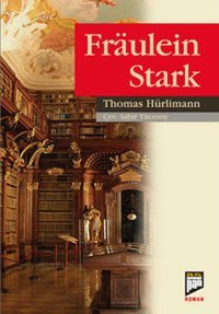 Fraulein Stark thomas Hürlimann Pan Yayıncılık