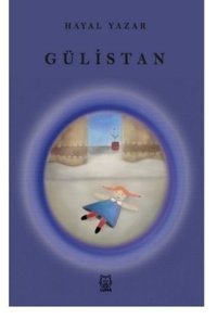 Gülistan Hayal Yazar Luna Yayınları