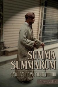 Summa Summarum - Öz'ün Öz'üne Yolculuk Zamanı Neşe Altın Sokak Kitapları Yayınları