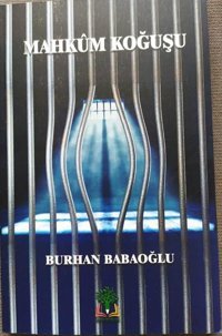 Mahkum Koğuşu Burhan Babaoğlu Sidar Yayınları