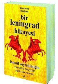 Bir Leningrad Hikayesi İsmail Soytekinoğlu Sokak Kitapları Yayınları