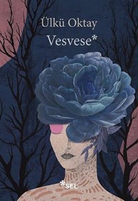 Vesvese Ülkü Oktay Sel Yayıncılık