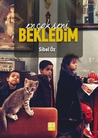 En Çok Seni Bekledim Sibel Öz Nota Bene Yayınları