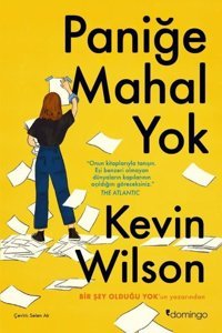 Paniğe Mahal Yok Kevin Wilson Domingo Yayınevi
