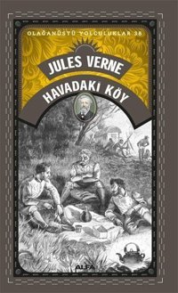 Havadaki Köy - Olağanüstü Yolculuklar 38 Jules Verne Alfa Yayıncılık