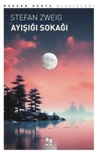 Ayışığı Sokağı Stefan Zweig KP Kitap Pazarı Yayınları