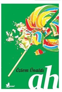 Ah Özlem Ünaldı Çınar Yayınları