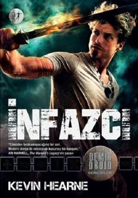 İnfazcı-Demir Druid Günlükleri Kevin Hearne Artemis Yayınları