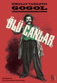 Ölü Canlar Nikolay Vasilyeviç Gogol Everest Yayınları