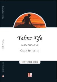 Yalnız Efe Ömer Seyfettin Babıali Kültür