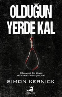 Olduğun Yerde Kal Simon Kernick Olimpos Yayınları