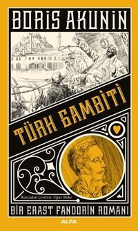 Türk Gambiti Boris Akunin Alfa Yayıncılık
