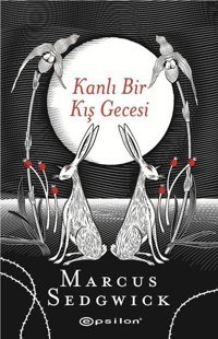 Kanlı Bir Kış Gecesi Marcus Sedgwick Epsilon Yayınevi