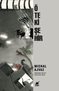Öteki Şehir Michal Ajvaz Ayrıntı Yayınları