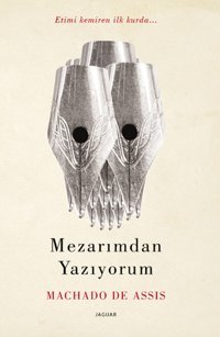 Mezarımdan Yazıyorum Machado De Assis Jaguar Kitap