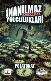 İnanılmaz Zaman Yolculukları Polat Onat Kitap Ağacı Yayınları