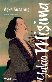 Aşka Susamış Yukio Mişima Can Yayınları